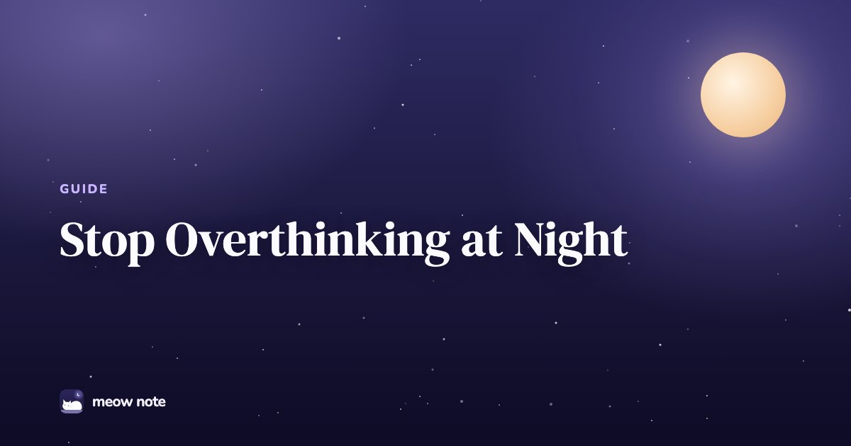 Night sky with a glowing moon and the text Stop Overthinking at Night on a deep blue background