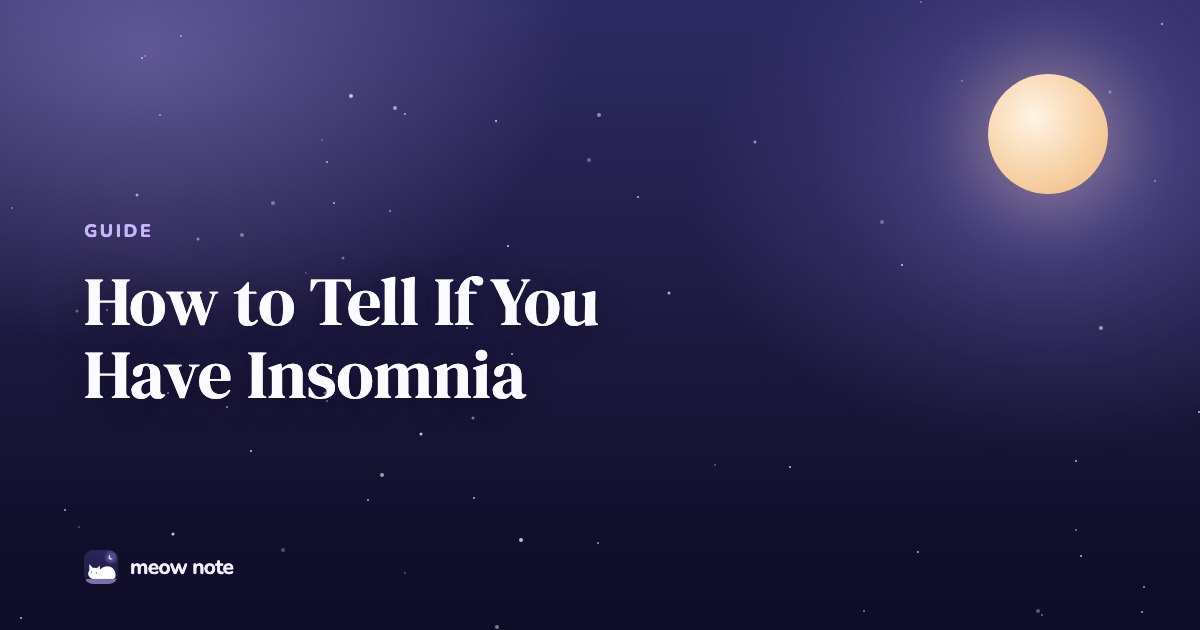 Night sky with a full moon and the words How to Tell If You Have Insomnia