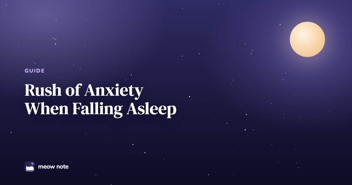 Night sky with a full moon and the words Rush of Anxiety When Falling Asleep