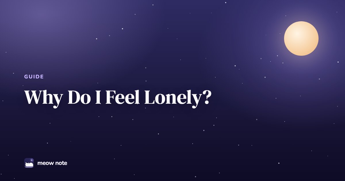 Night sky with a crescent moon and the text Why Do I Feel Lonely?